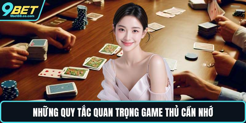 Những quy tắc quan trọng game thủ cần nhớ