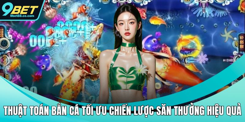 Thuật toán bắn cá